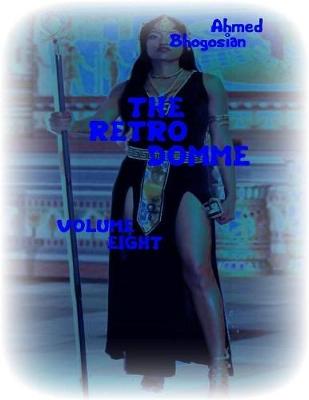 Book cover for The Retro Domme - Volume Eight