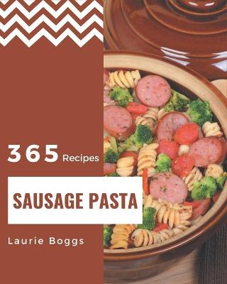 Book cover for 365 Sausage Pasta Recipes