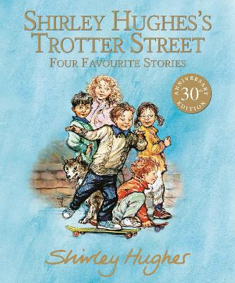 Book cover for Shirley Hughes's Trotter Street: Four Favourite Stories