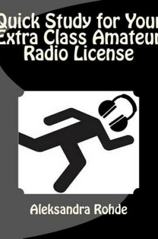 Cover of Quick Study for Your Extra Class Amateur Radio License