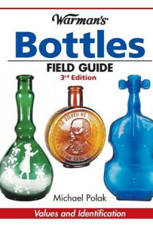 Cover of Warman's Bottles Field Guide