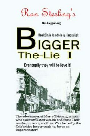 Cover of The Bigger the Lie, Part 1