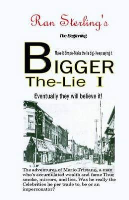 Book cover for The Bigger the Lie, Part 1