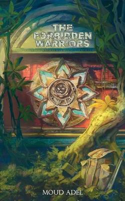 Book cover for The Forbidden Warriors
