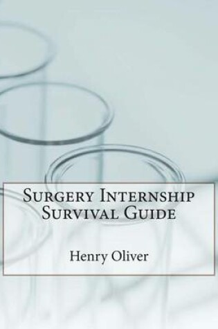 Cover of Surgery Internship Survival Guide