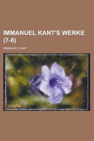 Cover of Immanuel Kant's Werke (7-8)