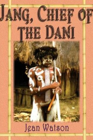 Cover of Jang, Chief of the Dani