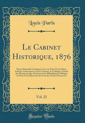 Book cover for Le Cabinet Historique, 1876, Vol. 22