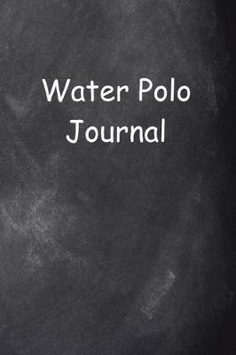 Cover of Water Polo Journal Chalkboard Design