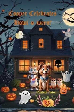 Cover of Cooper Celebrates Howl-O-Ween