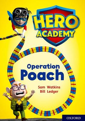 Cover of Hero Academy: Oxford Level 11, Lime Book Band: Operation Poach