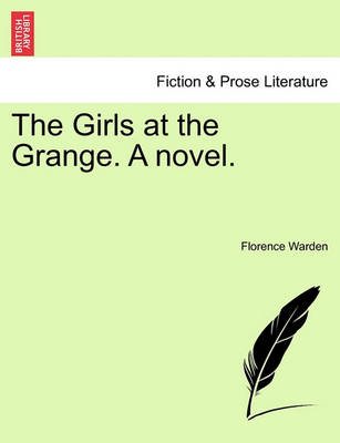 Book cover for The Girls at the Grange. a Novel.