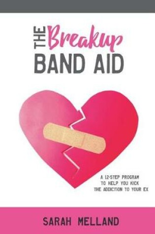 Cover of The Breakup Band Aid