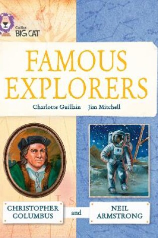 Cover of Famous Explorers: Christopher Columbus and Neil Armstrong