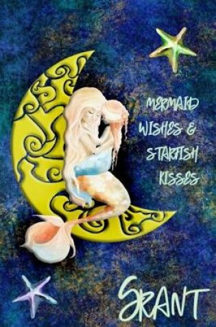 Cover of Mermaid Wishes and Starfish Kisses Grant