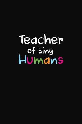 Book cover for Teacher Of Tiny Humans