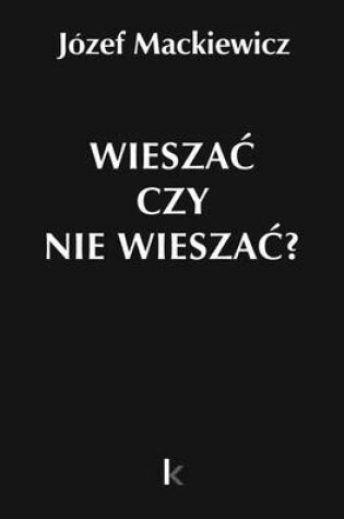 Cover of Wieszac Czy Nie Wieszac?