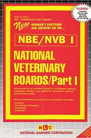 Cover of National Veterinary Boards (NBE) (NVB) Part I - Anatomy, Physiology, Pathology