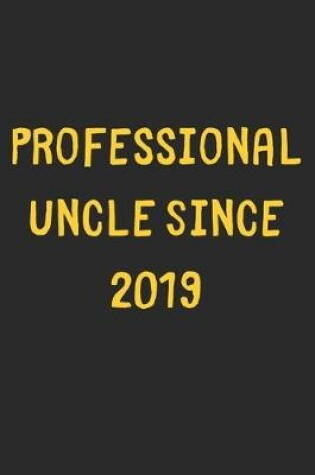 Cover of Professional Uncle Since 2019