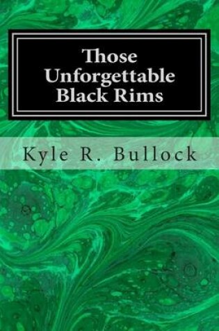 Cover of Those Unforgettable Black Rims