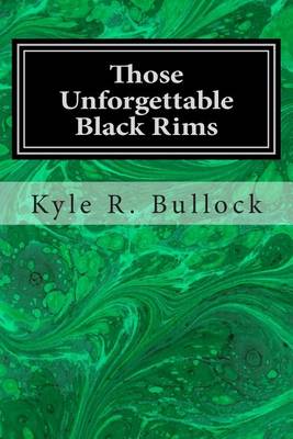 Book cover for Those Unforgettable Black Rims