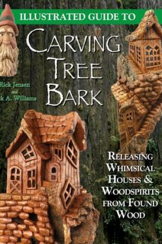 Cover of Illustrated Guide to Carving Tree Bark