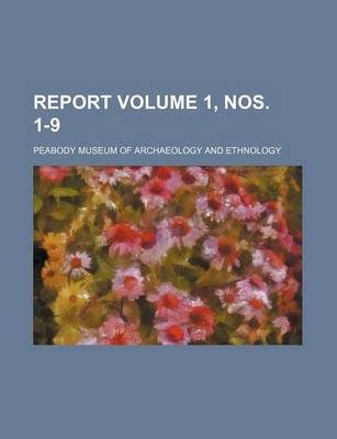 Book cover for Report Volume 1, Nos. 1-9