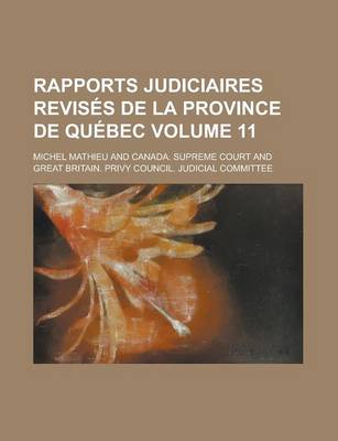 Book cover for Rapports Judiciaires Revises de La Province de Quebec Volume 11