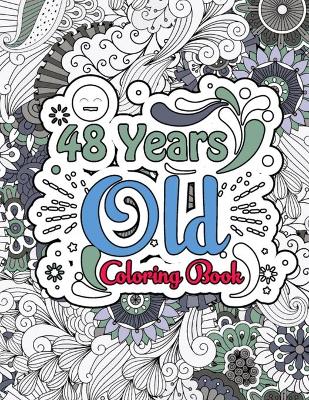 Book cover for 48 Years Old Coloring Book