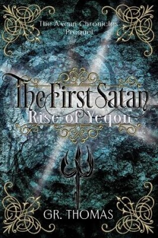 Cover of The First Satan-Rise of Yeqon