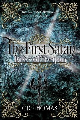 Book cover for The First Satan-Rise of Yeqon