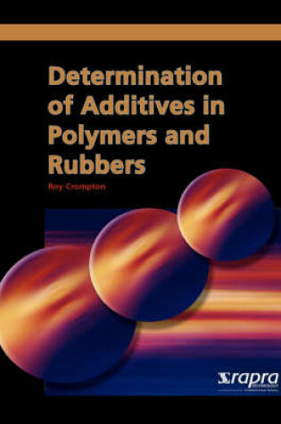 Cover of Determination of Additives in Polymers and Rubbers