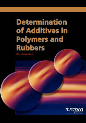 Cover of Determination of Additives in Polymers and Rubbers