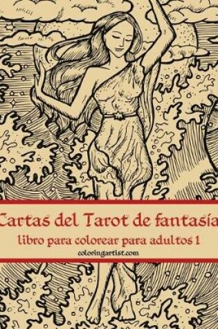 Cover of Cartas del Tarot de fantasia libro para colorear para adultos 1