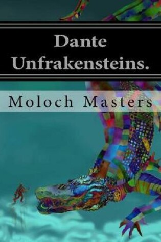 Cover of Dante Unfrakensteins.