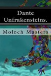 Book cover for Dante Unfrakensteins.