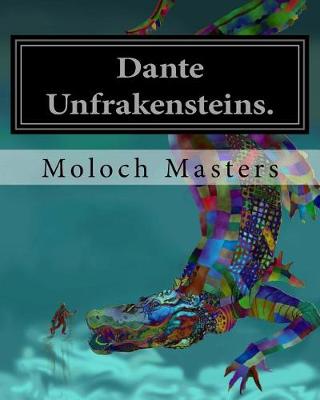 Book cover for Dante Unfrakensteins.