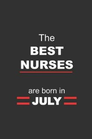 Cover of The Best Nurses are born in July