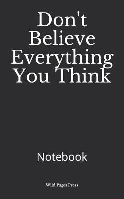 Book cover for Don't Believe Everything You Think