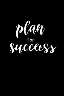 Cover of 2019 Daily Planner Motivational Plan For Success 384 Pages