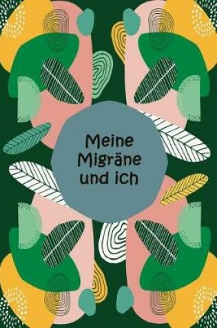 Cover of Meine Migräne Und Ich