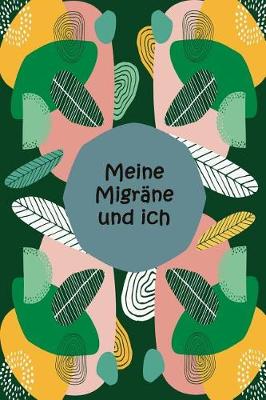 Book cover for Meine Migräne Und Ich