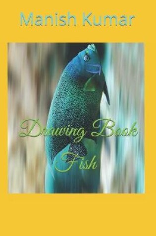 Cover of Drawing Book Fish