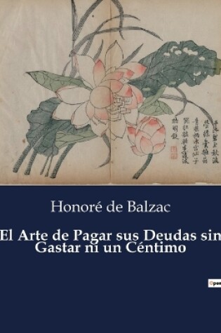 Cover of El Arte de Pagar sus Deudas sin Gastar ni un Céntimo