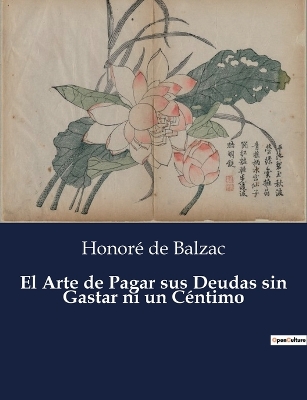 Book cover for El Arte de Pagar sus Deudas sin Gastar ni un Céntimo