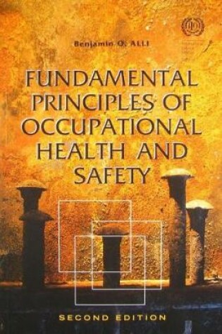 Cover of Fundamental Principles of Occupational Health and Safety