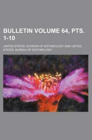 Cover of Bulletin Volume 64, Pts. 1-10