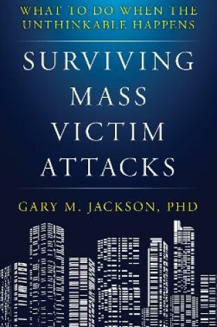 Cover of Surviving Mass Victim Attacks