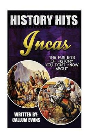 Cover of The Fun Bits of History You Don't Know about Incas