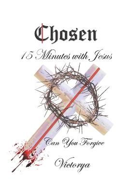 Book cover for Chosen 15 Minutes With Jesus